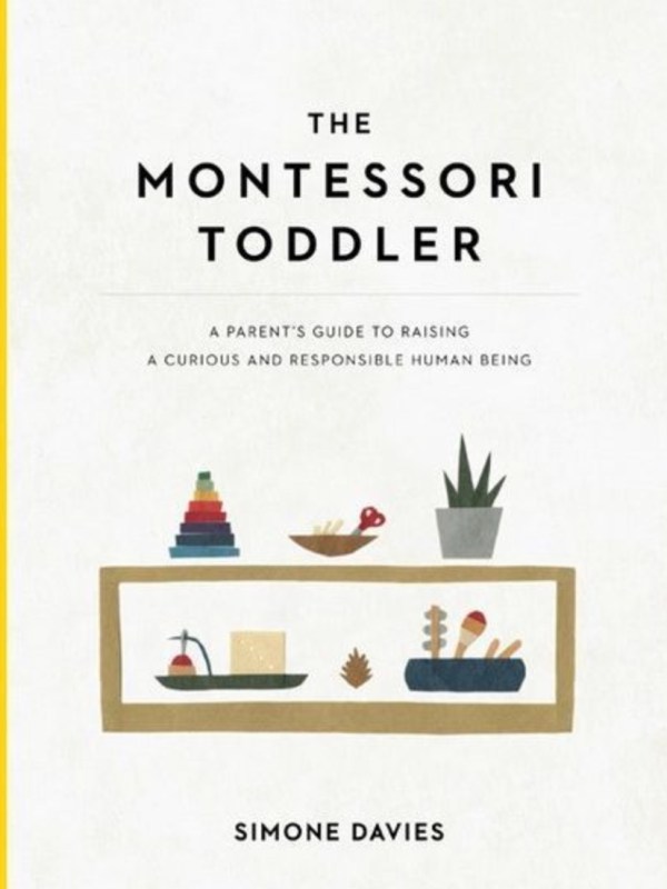 The Montessori Toddler by Simone&nbsp;Davies