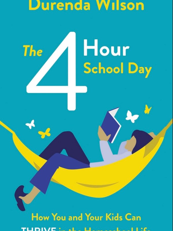 The 4 Hour School Day by Durenda&nbsp;Wilson