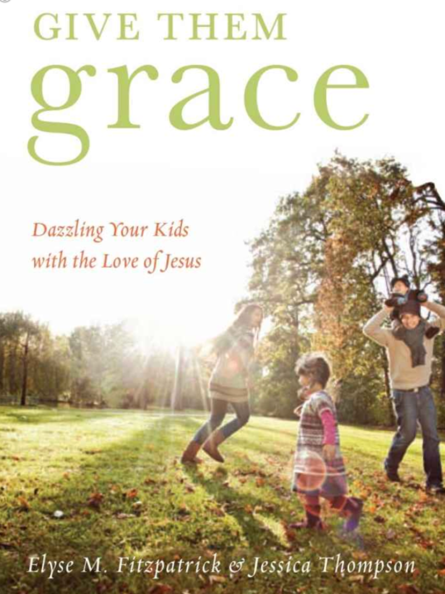 Give Them Grace by Elyse&nbsp;Fitzpatrick