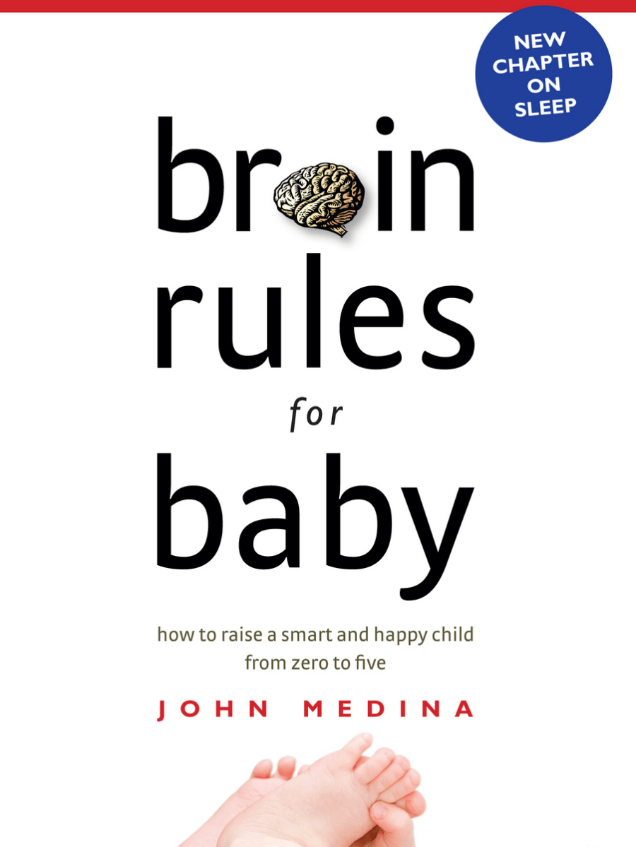 Brain Rules for Baby by John&nbsp;Medina